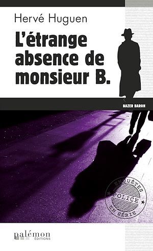 Couverture ebook de L'étrange absence de monsieur B., de Hervé Huguen