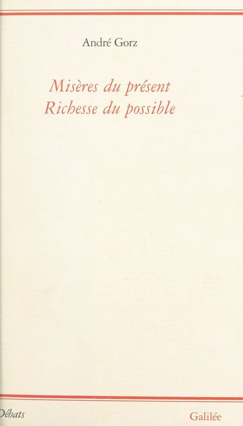 ebook cover of Misères du présent, richesse du possible, by Andre Gorz