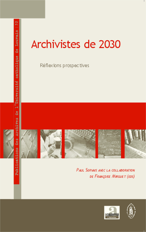 Couverture ebook de Archivistes de 2030, de Françoise Mirguet, Paul Servais