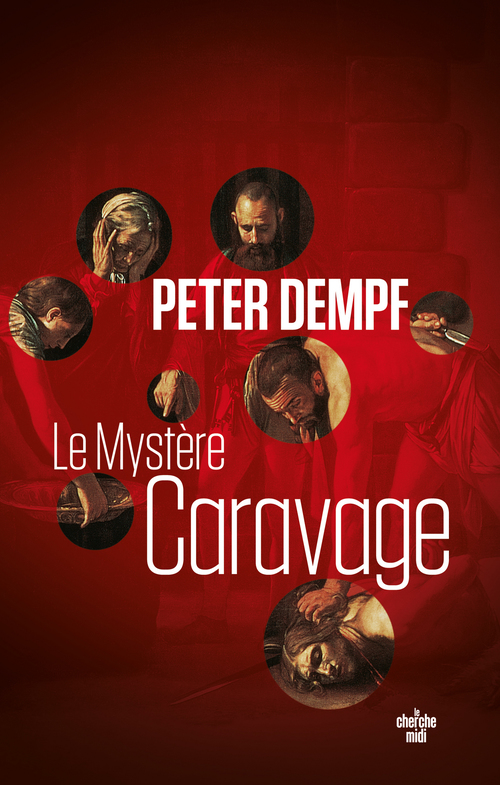 ebook cover of Le Mystère Caravage, by Peter Dempf