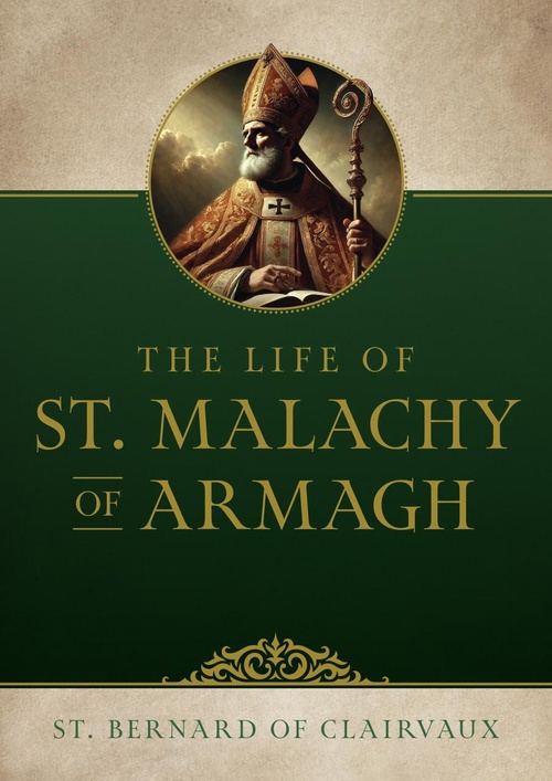 Couverture ebook de The Life of Saint Malachy of Armagh, de St. Bernard Of Clairvaux