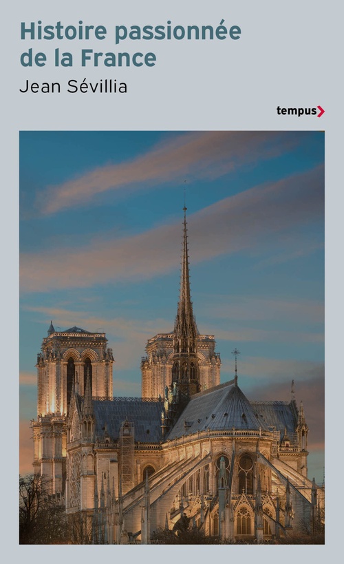 Couverture ebook de Histoire passionnée de la France, de Jean Sévillia