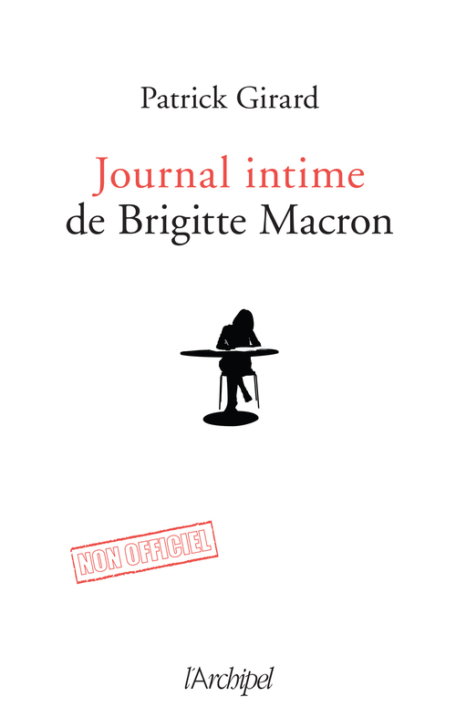 ebook cover of Le journal intime de Brigitte Macron - 2017-2020, by Patrick Girard