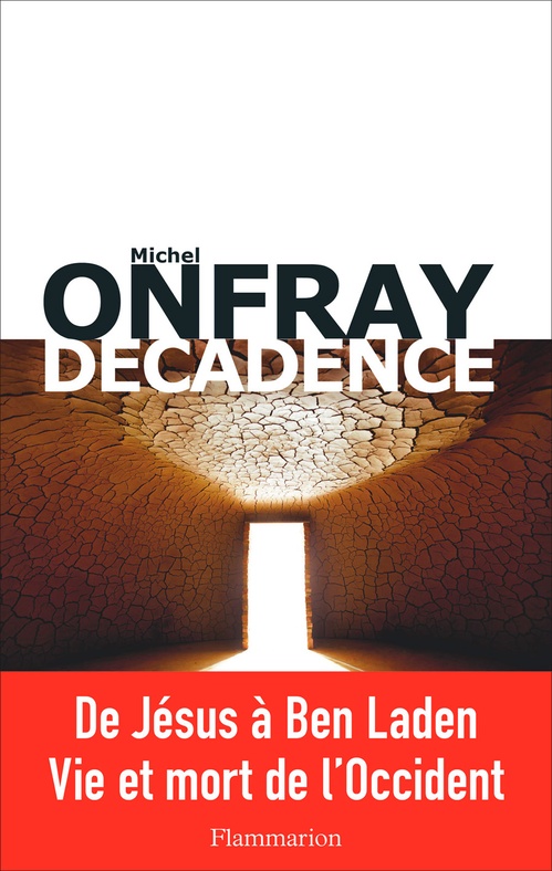 Couverture ebook de Décadence (Volume 1.1) - Naissance du christianisme. Brève encyclopédie du monde, de Michel Onfray