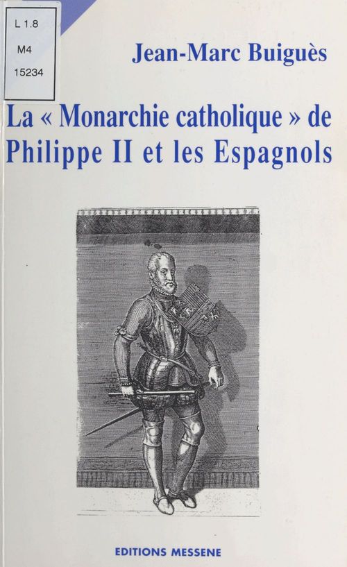 Couverture ebook de La Monarchie catholique de Philippe II et les Espagnols, de J-M Buigues