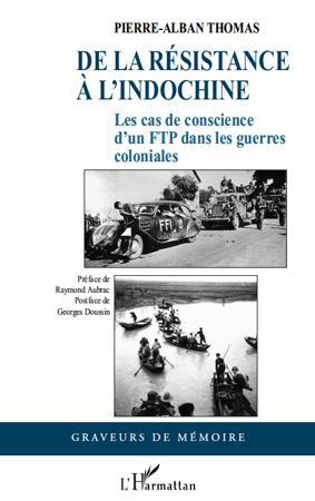 Couverture ebook de De la Résistance à l'Indochine, de Pierre-alban Thomas