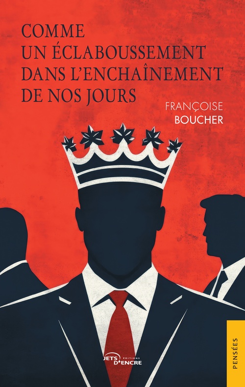 ebook cover of Comme un éclaboussement dans l´enchaînement de nos jours, by Françoise Boucher