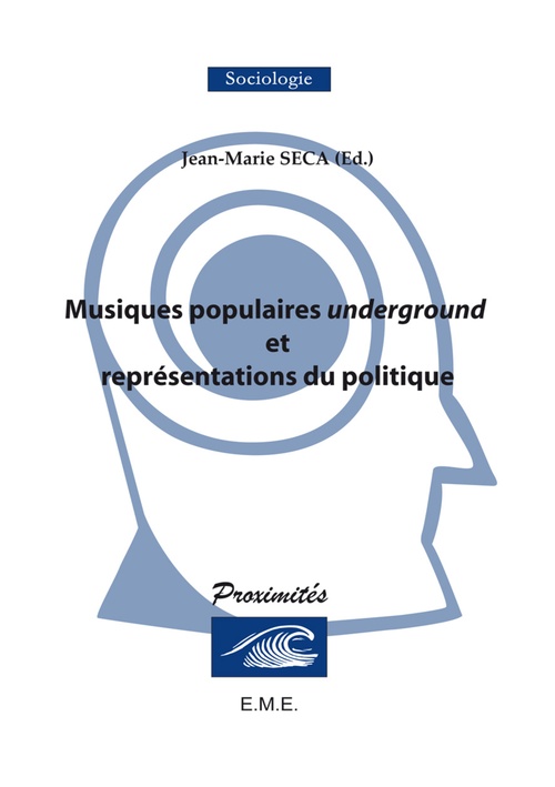 Couverture ebook de Musiques populaires underground et représentations du politique, de Jean-marie Séca