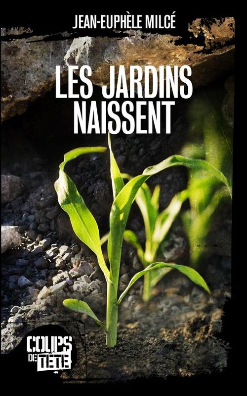 Couverture ebook de Les jardins naissent, de Jean-euphèle Milcé