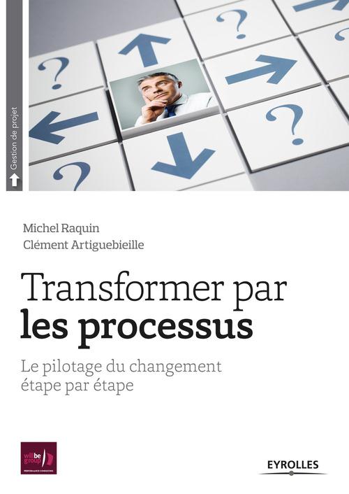 ebook cover of Transformer par les processus, by Clément Artiguebieille, Michel Raquin