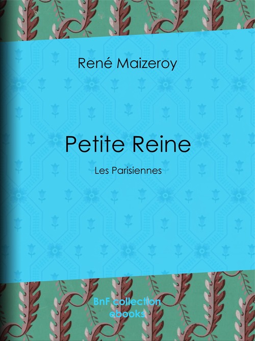 ebook cover of Petite Reine, by René Maizeroy