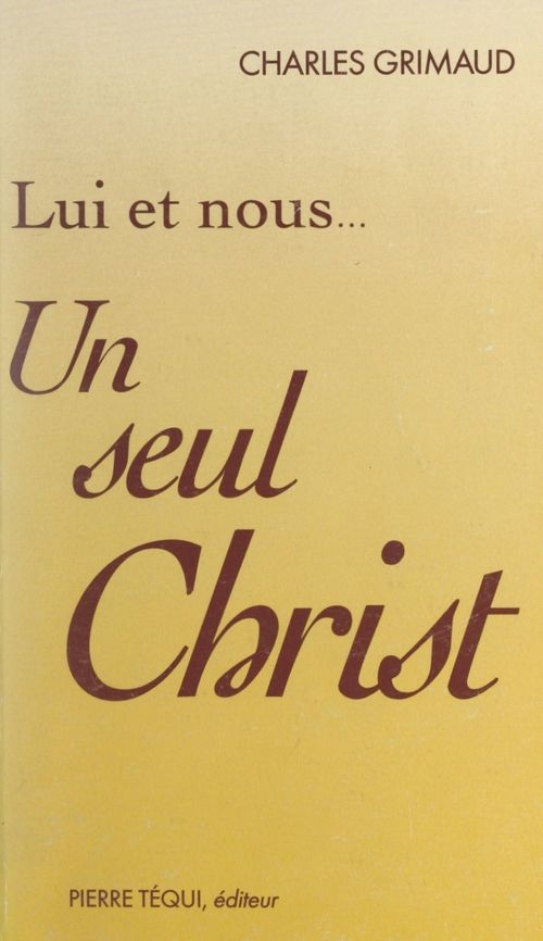 Couverture ebook de Lui et nous : un seul Christ, de Charles Grimaud