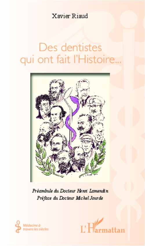 Couverture ebook de Des dentistes qui ont fait l'Histoire..., de Xavier Riaud