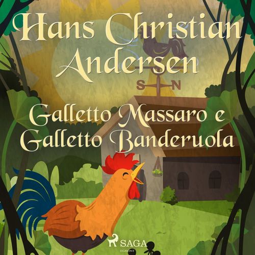 audiobook cover of Galletto Massaro e Galletto Banderuola, by Hans Christian Andersen