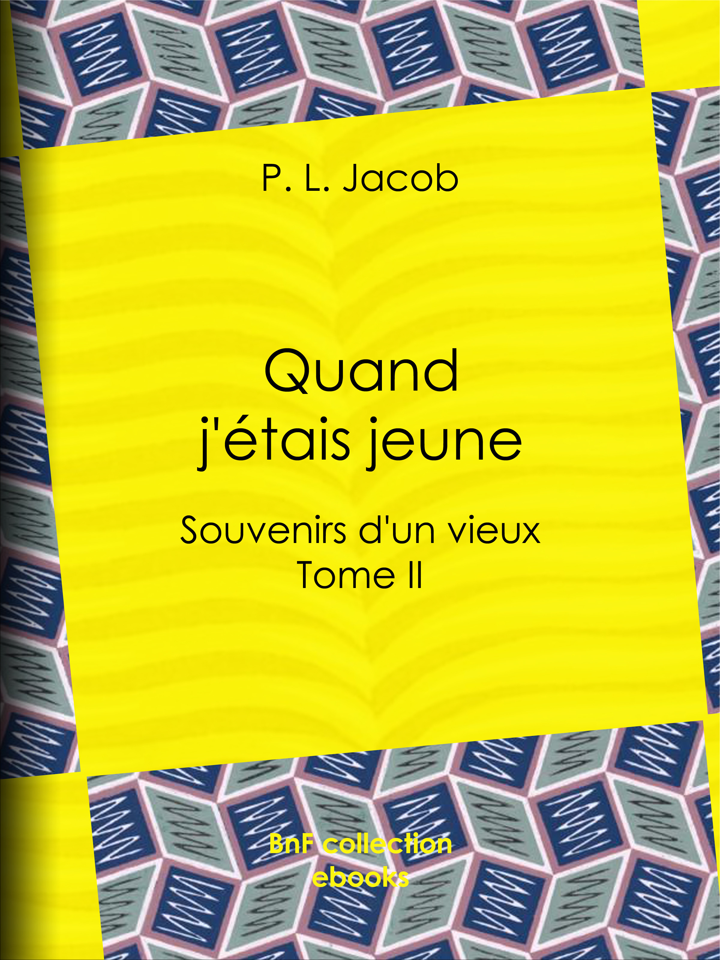 Couverture ebook de Quand j'étais jeune, de P. l. Jacob
