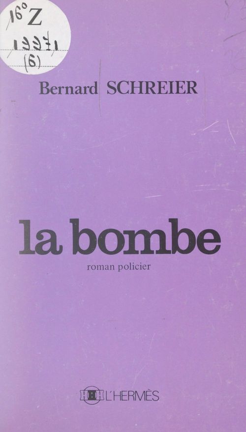 ebook cover of La bombe, by Bernard Schreier