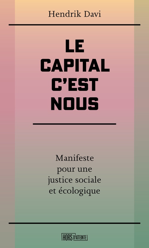 ebook cover of Le capital, c'est nous, by Hendrik DAVI