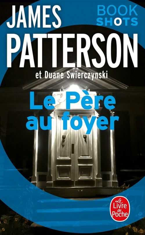 ebook cover of Le Père au foyer, by James Patterson, Duane Swierczynski