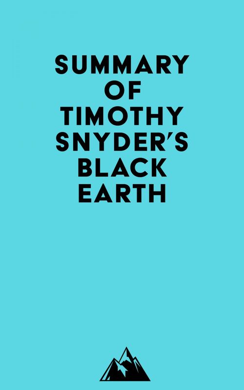 Couverture ebook de Summary of Timothy Snyder's Black Earth, de Everest Media
