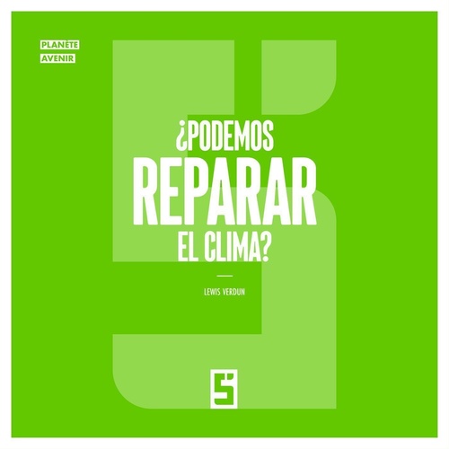 Couverture ebook de ¿Podemos reparar el clima ?, de Léwis Verdun