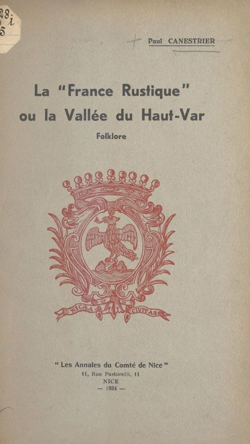 Couverture ebook de La "France rustique" ou la vallée du Haut-Var : folklore, de Paul Canestrier