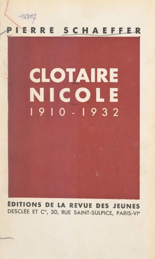 Couverture ebook de Clotaire Nicole, 1910-1932, de Pierre Schaeffer