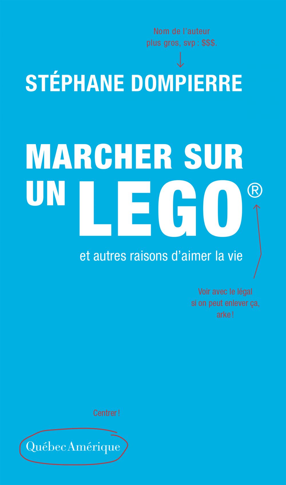ebook cover of Marcher sur un Lego et autres raisons d´aimer la vie, by Stéphane Dompierre