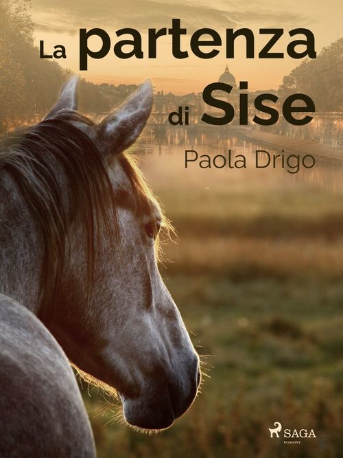 Couverture ebook de La partenza di Sise, de Paola Drigo