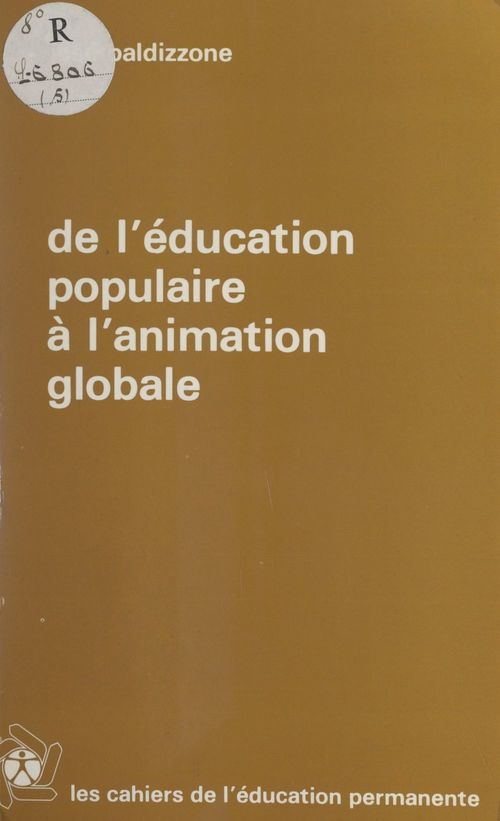 Couverture ebook de De l'éducation populaire à l'animation globale, de Jose Baldizzone