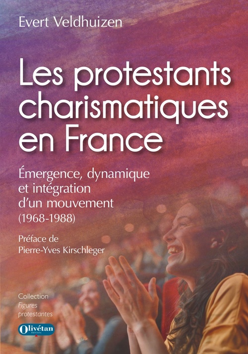 Couverture ebook de Les protestants charismatiques en France, de Evert Veldhuizen