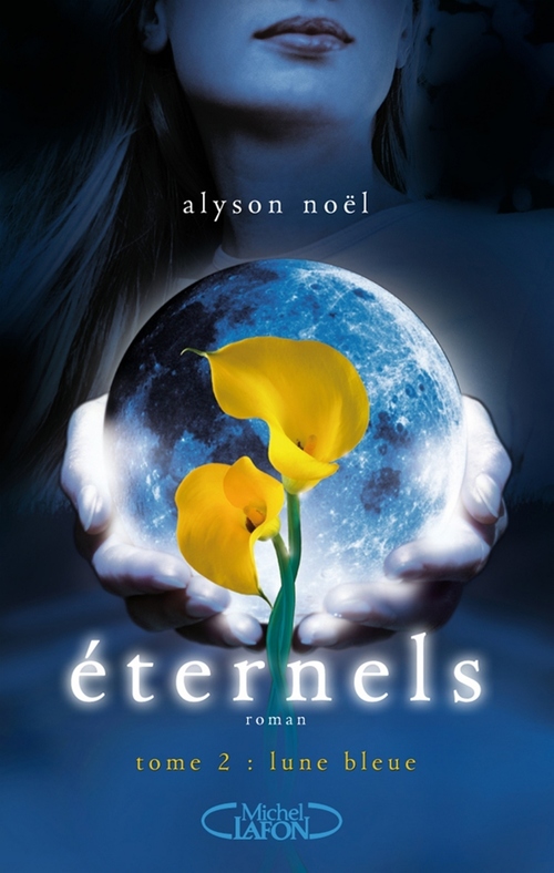 Couverture ebook de Eternels - tome 2 Lune bleue, de Alyson Noël