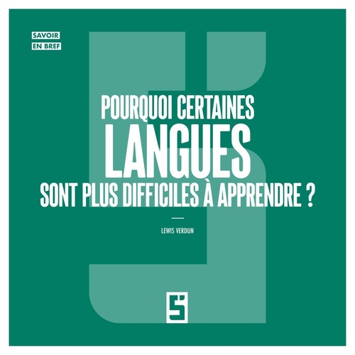 Couverture ebook de Pourquoi certaines langues sont plus difficiles à apprendre ?, de Lewis Verdun