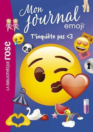 ebook cover of Emoji TM mon journal 07 - T'inquiète pas