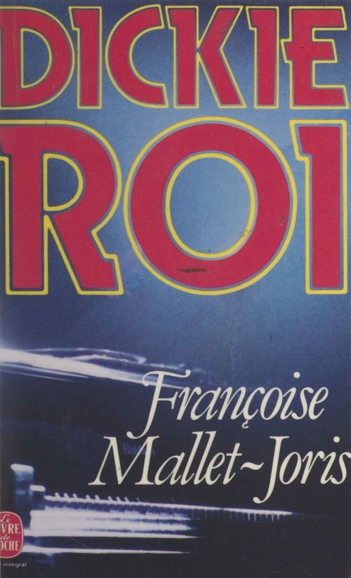ebook cover of Dickie-Roi, by Françoise Mallet-Joris