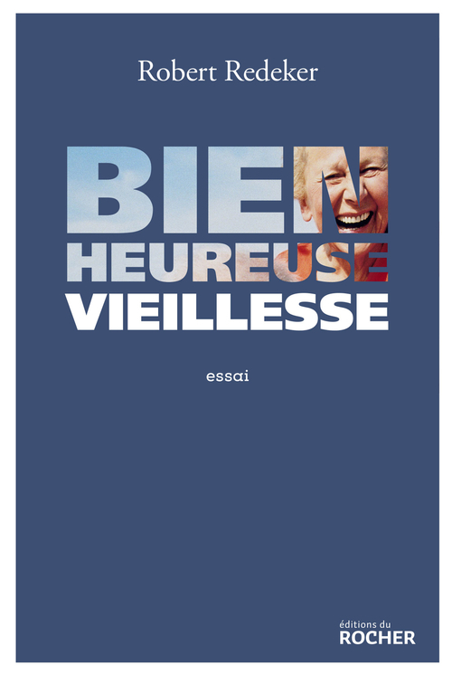 Couverture ebook de Bienheureuse vieillesse, de Robert Redeker