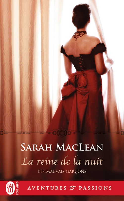 Couverture ebook de Les mauvais garçons (Tome 3) - La reine de la nuit, de Sarah MacLean