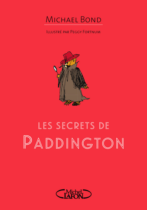 Couverture ebook de Les secrets de Paddington, de Michael Bond, Peggy Fortnum