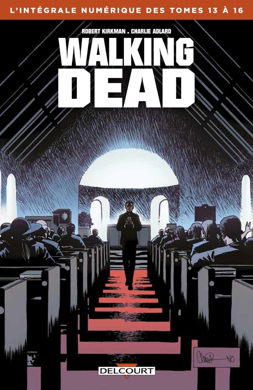 Couverture ebook de Walking Dead - Intégrale T13 à 16, de Robert Kirkman