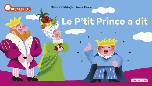 ebook cover of À la Queue Leu Leu- Le p'tit prince a dit, by Clémence Sabbagh, Amélie Falière