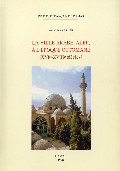 ebook cover of La ville arabe, Alep, à l´époque ottomane, by André Raymond