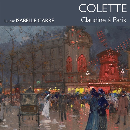 Couverture audiobook de Claudine à paris, de . Colette