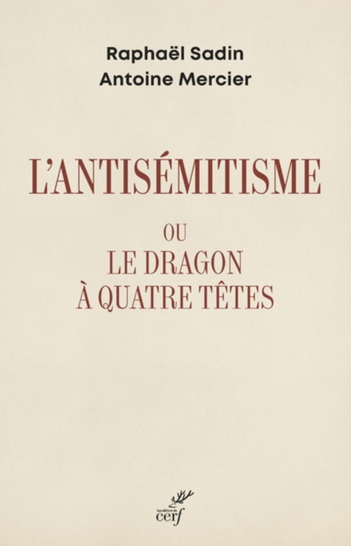 ebook cover of L'ANTISEMITISME OU LE DRAGON A QUATRE TETES, by SADIN RAPHAEL