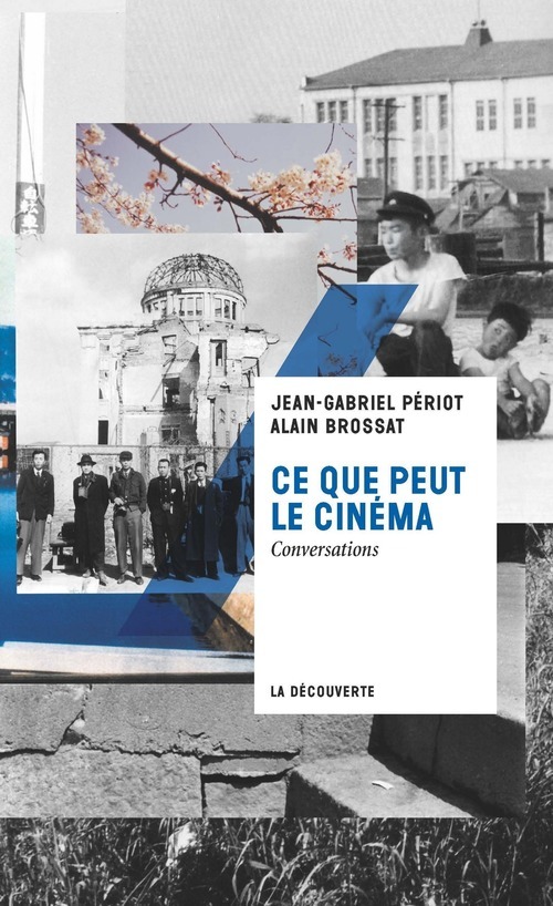 Couverture ebook de Ce que peut le cinéma, de Jean-Gabriel Périot, Alain Brossat