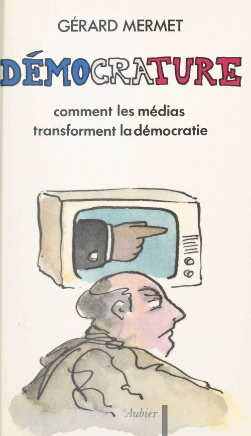 Couverture ebook de Démocrature, de Gérard Mermet