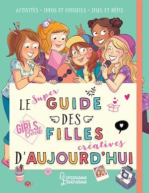 ebook cover of Le super guide des filles d'aujourd'hui, by Aurore Meyer