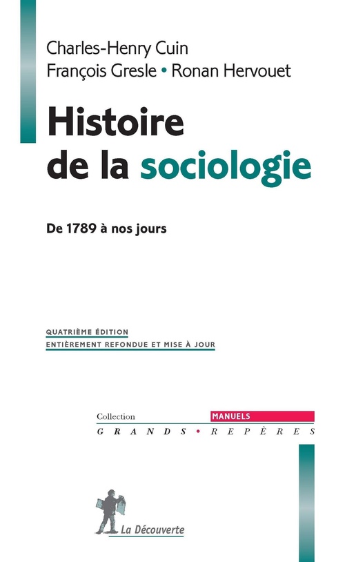 ebook cover of Histoire de la sociologie - De 1789 à nos jours, by Charles-henry Cuin, Francois Gresle, Ronan Hervouet