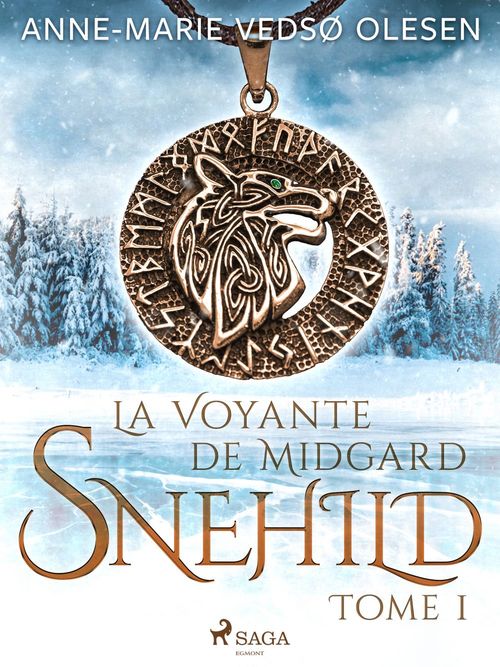 ebook cover of Snehild - La Voyante de Midgard, Tome 1, by Anne-Marie Vedso Olesen