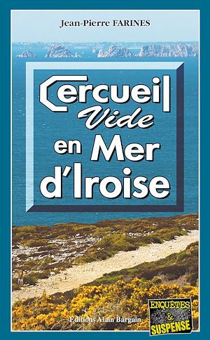 Couverture ebook de Cercueil vide en Mer d'Iroise, de Jean-Pierre Farines