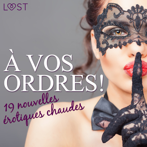 Couverture audiobook de À vos ordres ! - 19 nouvelles érotiques chaudes, de Katja Slonawski, Alicia Luz