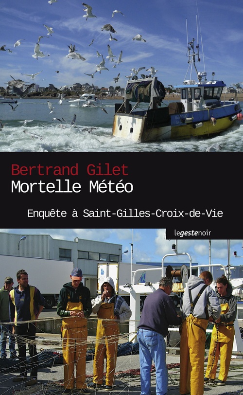 Couverture ebook de Mortelle météo : Enquête à Saint-Gilles-Croix-de-Vie, de Bertrand Gilet